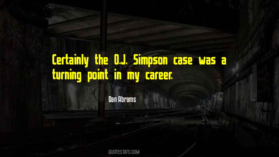 O J Simpson Quotes #439163