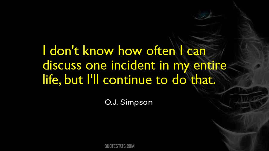 O J Simpson Quotes #755579
