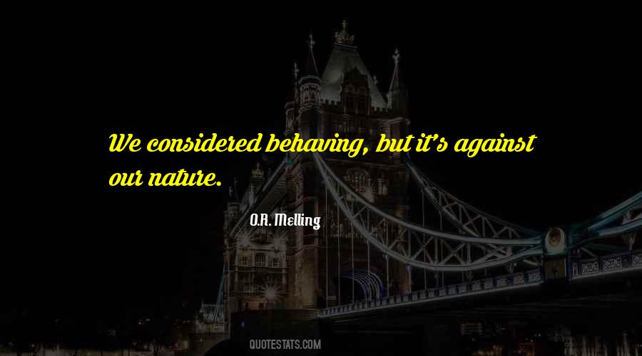 O R Melling Quotes #213356