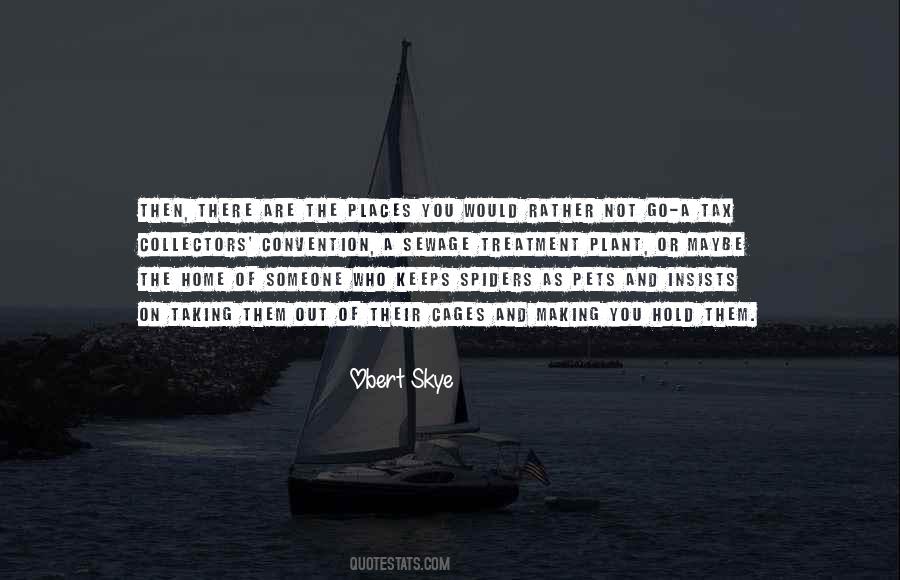 Obert Skye Quotes #462423