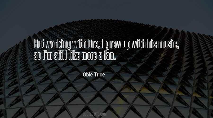 Obie Trice Quotes #1528932