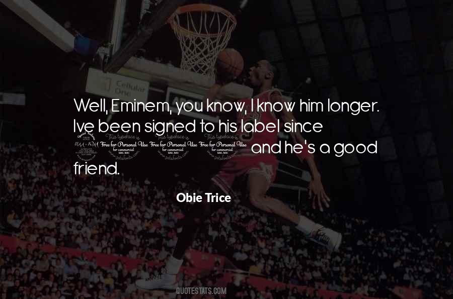 Obie Trice Quotes #1643788