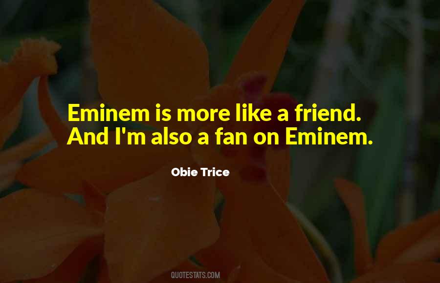 Obie Trice Quotes #732721