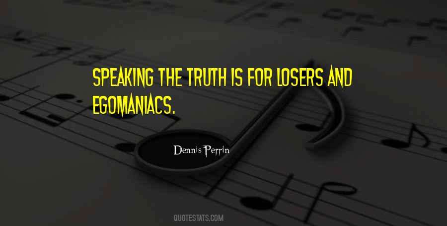Quotes About Speaking Truth #208897