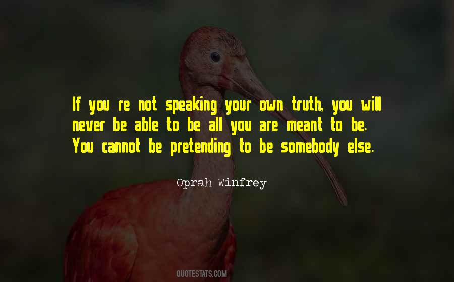 Quotes About Speaking Truth #47761