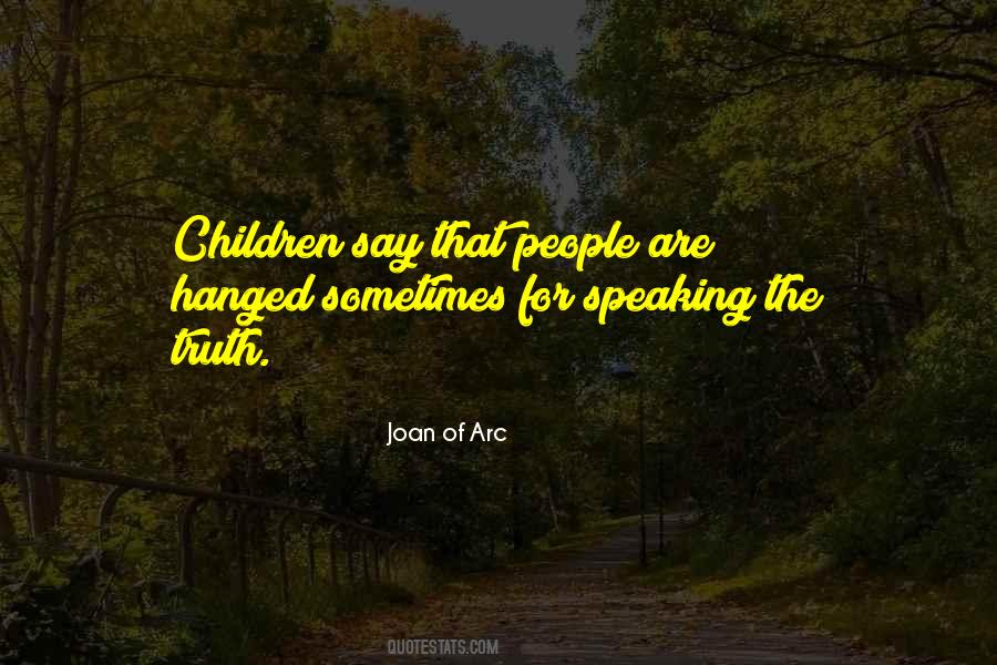 Quotes About Speaking Truth #828367