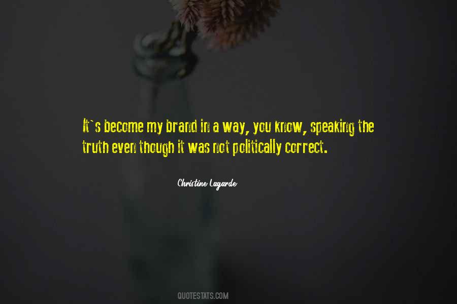 Quotes About Speaking Truth #93439