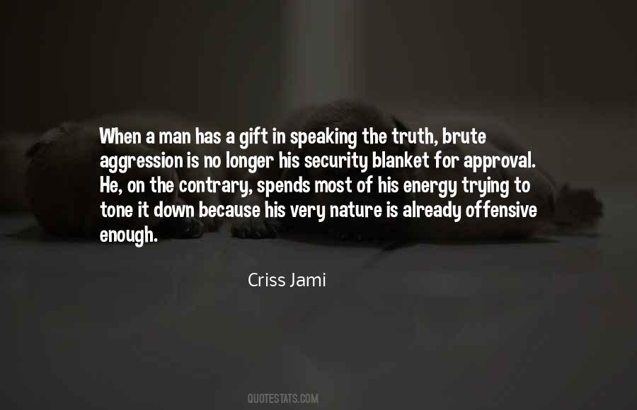 Quotes About Speaking Truth #972152