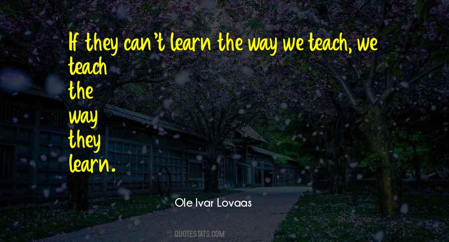 Ole Ivar Lovaas Quotes #647889
