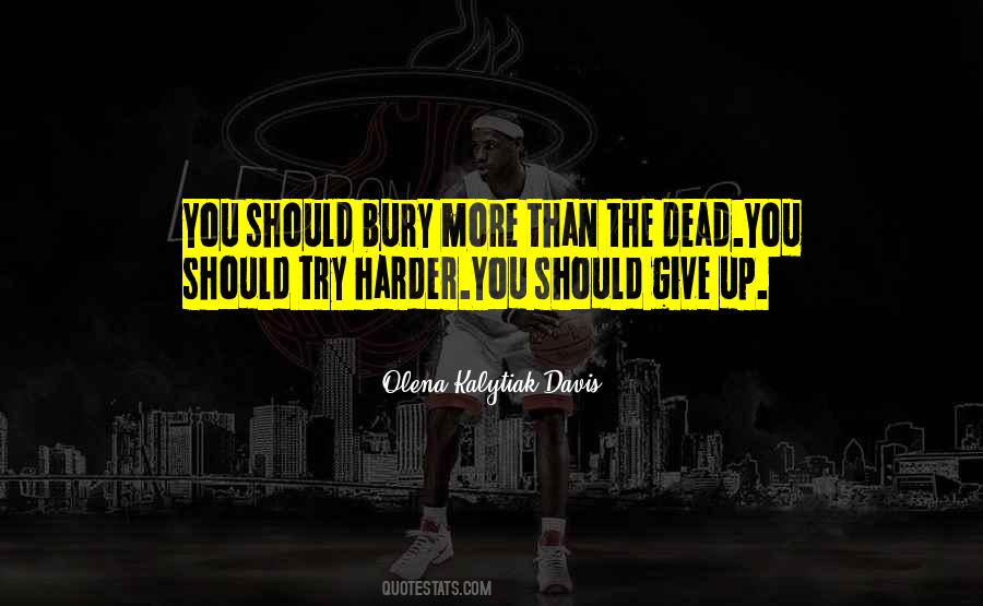 Olena Kalytiak Davis Quotes #743910