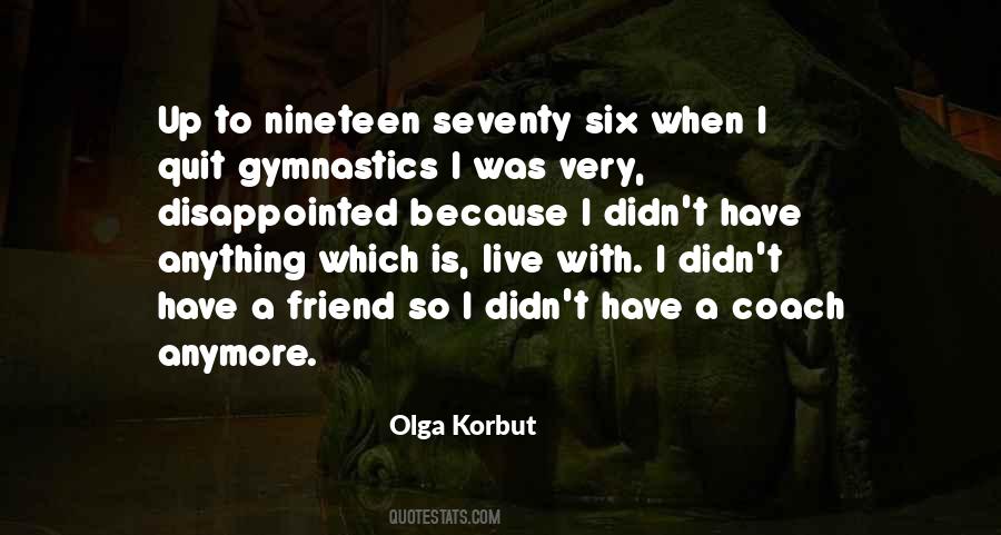 Olga Korbut Quotes #1073769