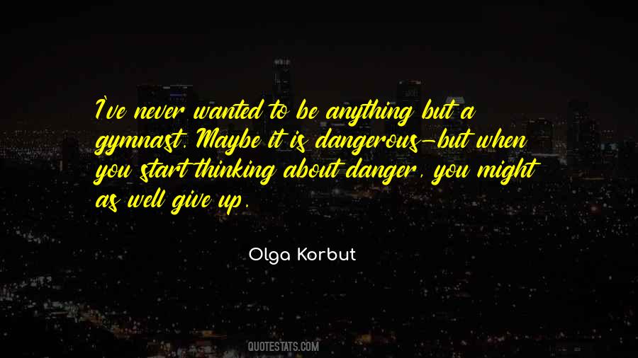 Olga Korbut Quotes #1380454