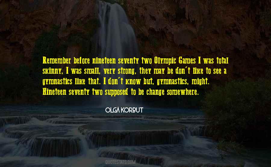 Olga Korbut Quotes #1558850