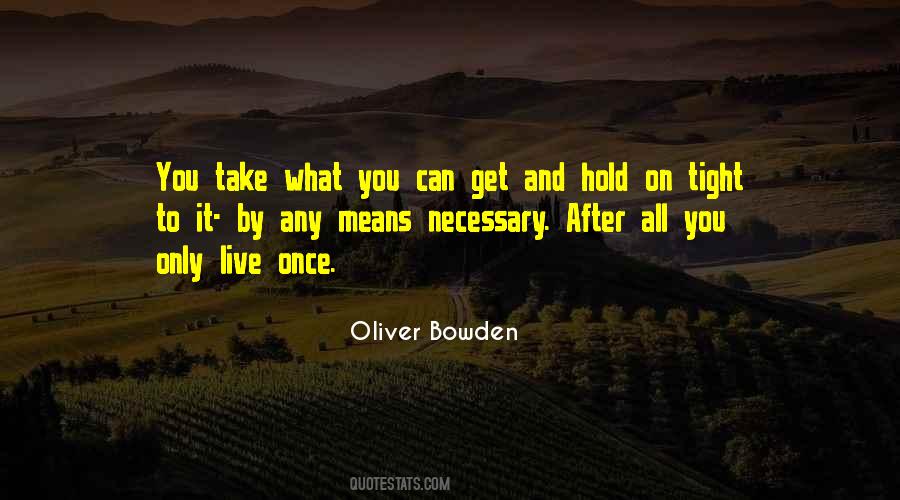 Oliver Bowden Quotes #1133011