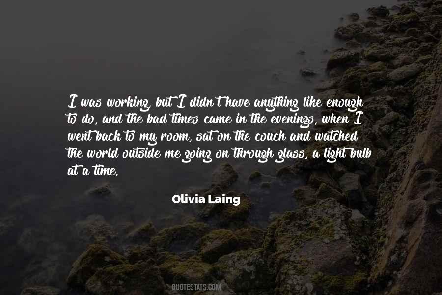Olivia Laing Quotes #245431