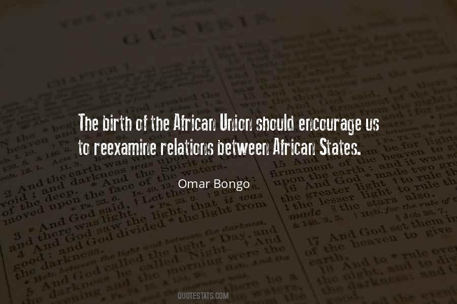 Omar Bongo Quotes #1002160