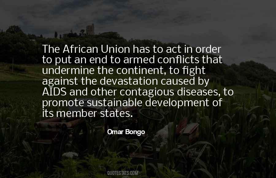 Omar Bongo Quotes #1424958