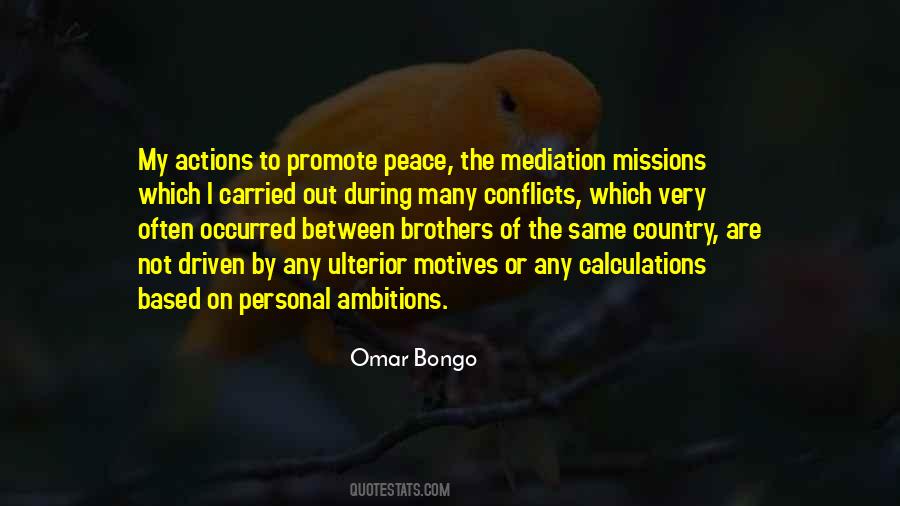 Omar Bongo Quotes #1519779