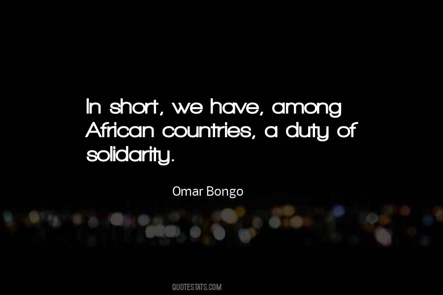 Omar Bongo Quotes #1728176