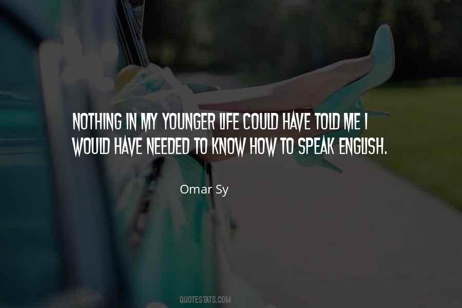 Omar Sy Quotes #1723709