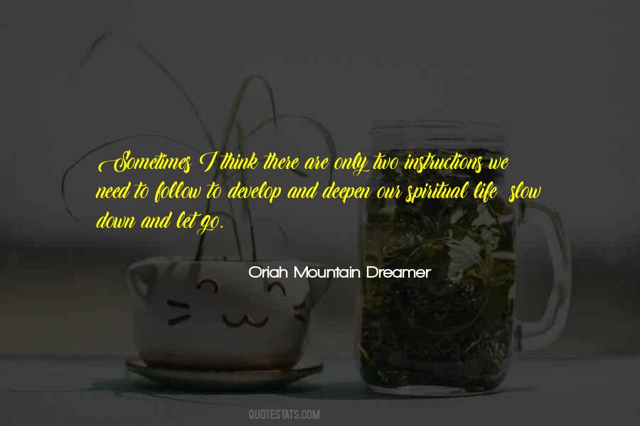 Oriah Mountain Dreamer Quotes #148254