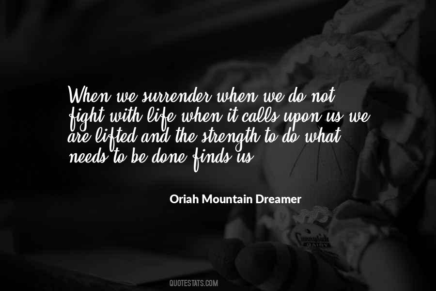 Oriah Mountain Dreamer Quotes #1741281