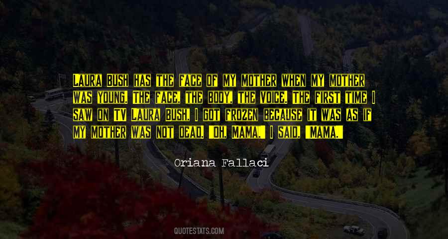 Oriana Fallaci Quotes #1016165