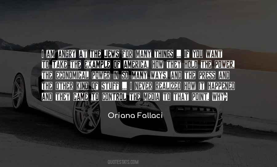 Oriana Fallaci Quotes #1437782