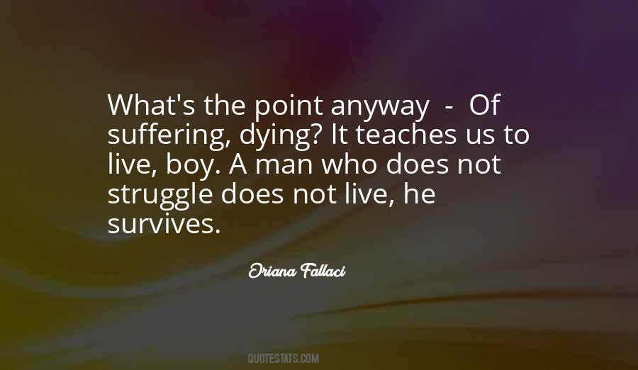Oriana Fallaci Quotes #525434
