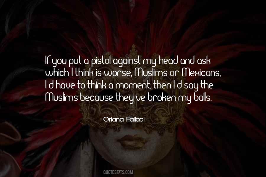 Oriana Fallaci Quotes #637640