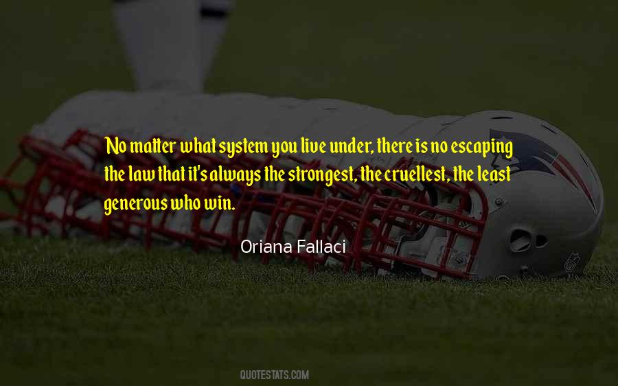 Oriana Fallaci Quotes #861951