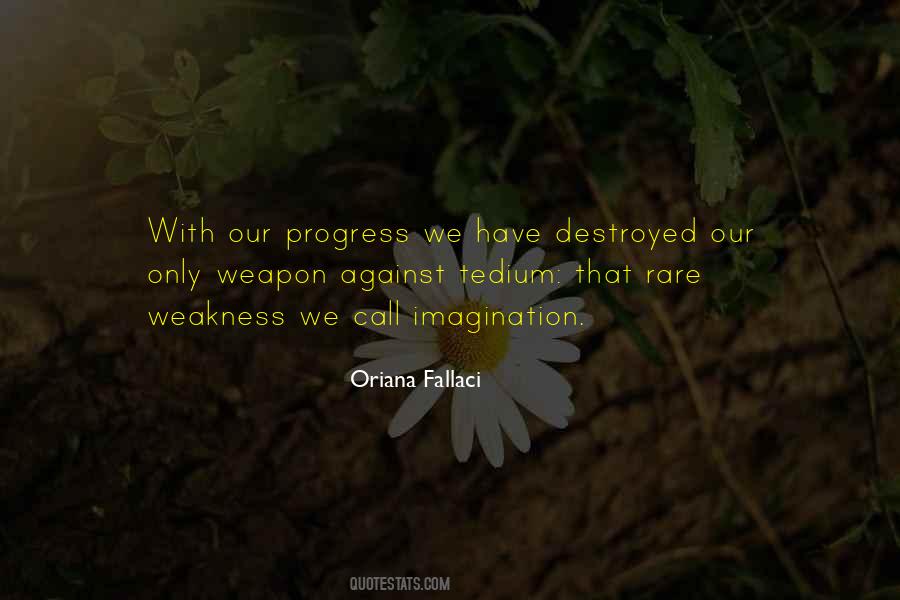 Oriana Fallaci Quotes #891693