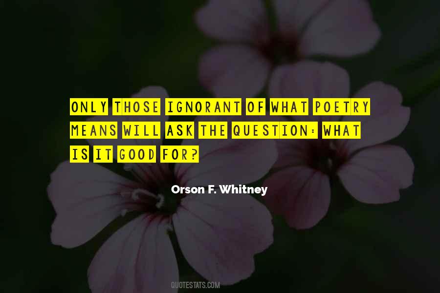 Orson F Whitney Quotes #1094070