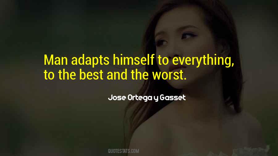 Ortega Y Gasset Quotes #390134