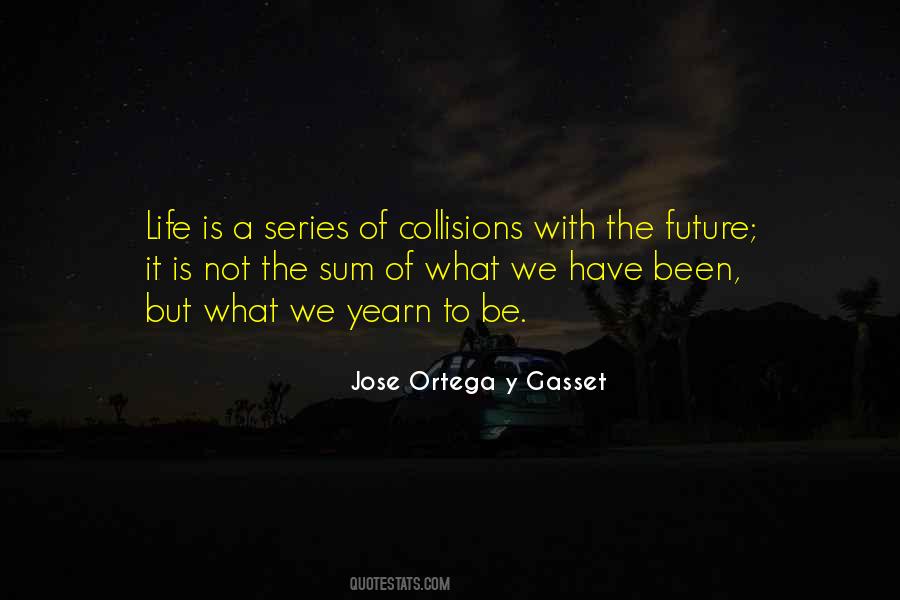 Ortega Y Gasset Quotes #965594