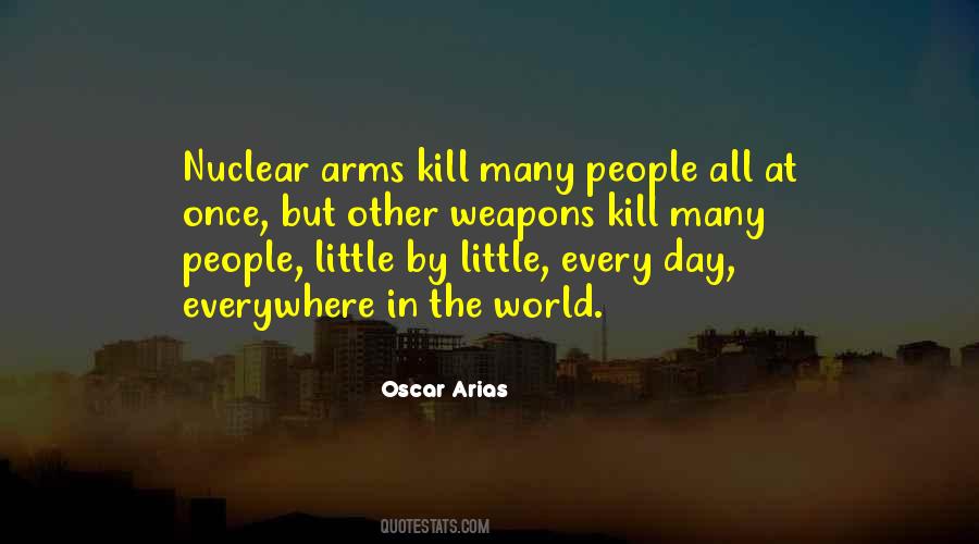 Oscar Arias Quotes #1494558