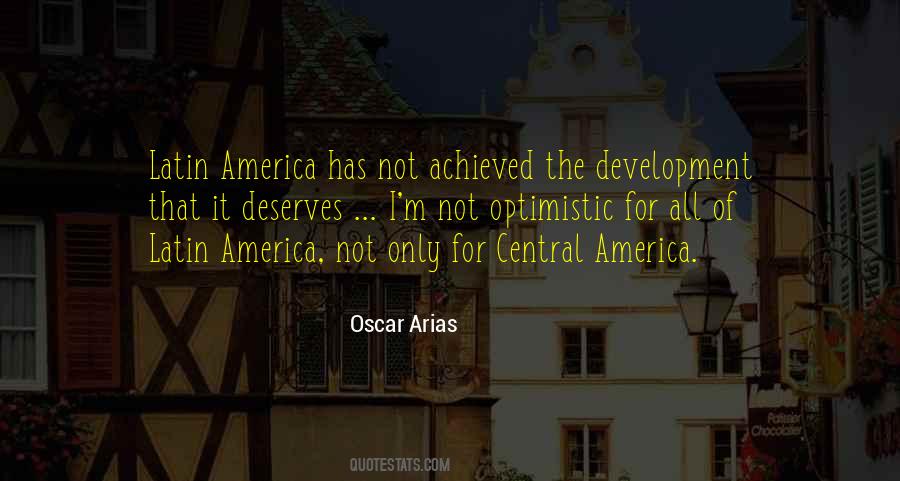 Oscar Arias Quotes #1545158