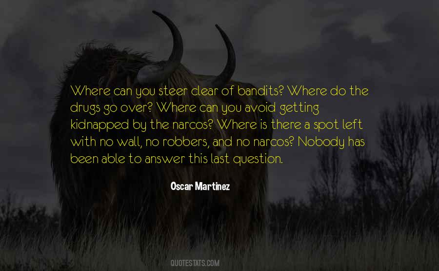 Oscar Martinez Quotes #852443