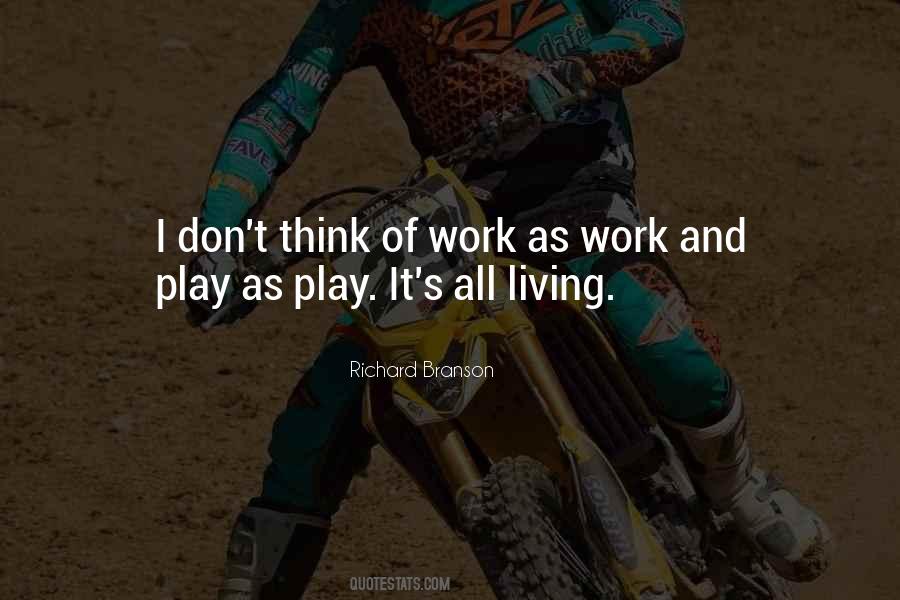 Quotes About Work And Play #1805336