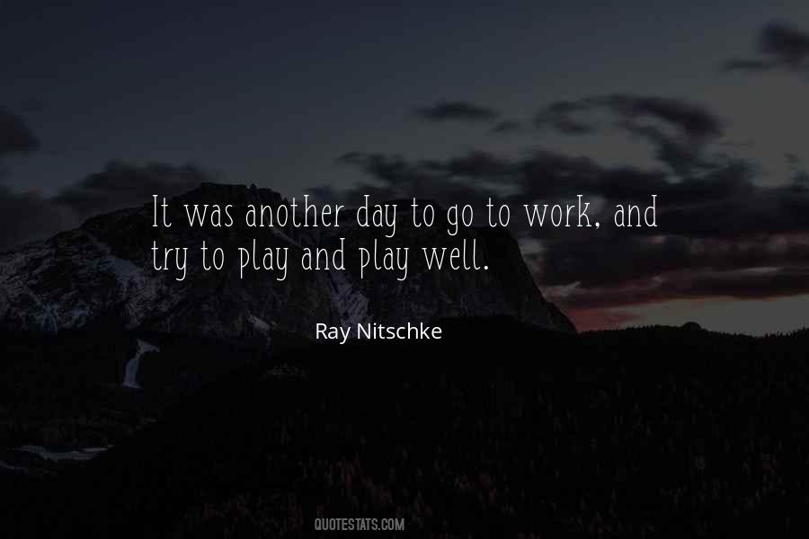 Quotes About Work And Play #189920
