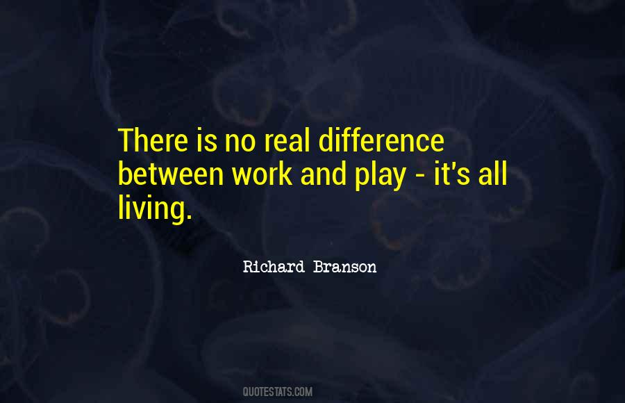 Quotes About Work And Play #756129