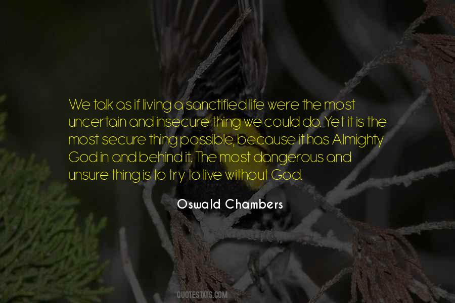 Oswald Chambers Quotes #119840
