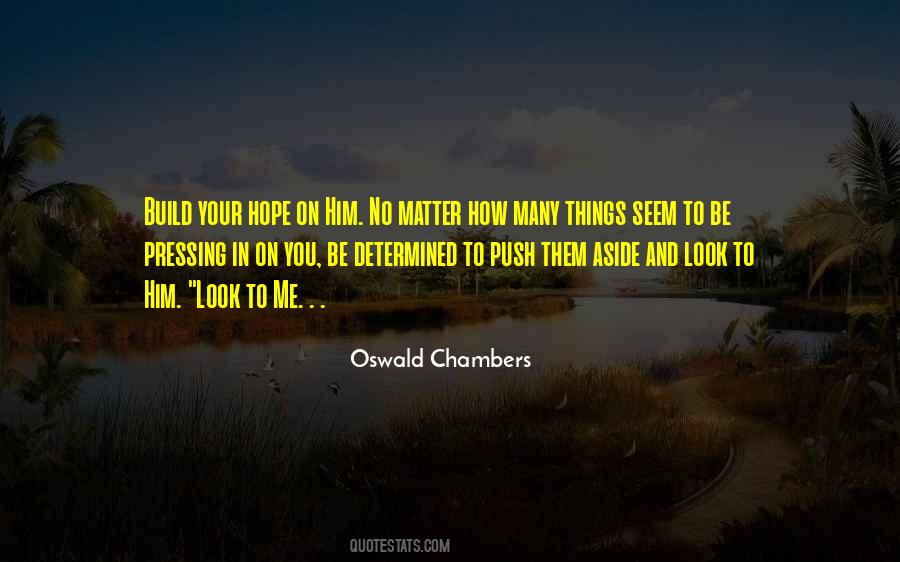 Oswald Chambers Quotes #21928