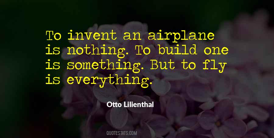 Otto Lilienthal Quotes #713841