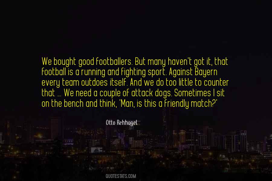 Otto Rehhagel Quotes #367846