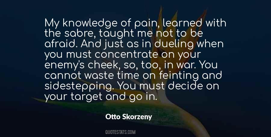 Otto Skorzeny Quotes #1499481