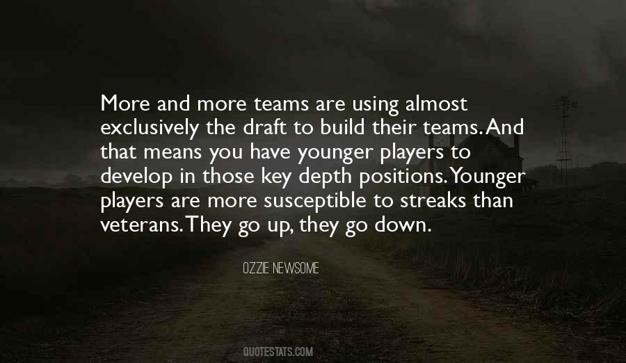 Ozzie Newsome Quotes #1410259