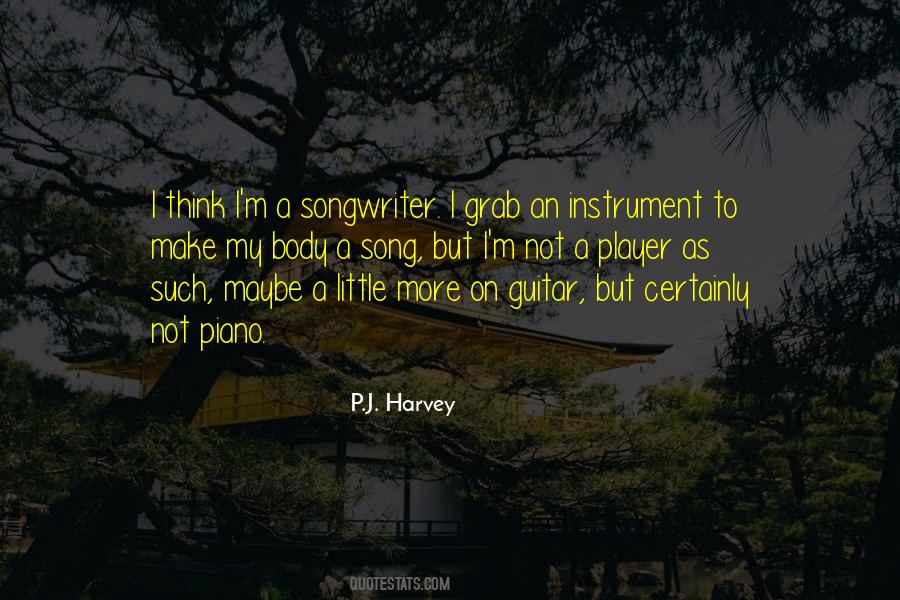 P J Harvey Quotes #483852