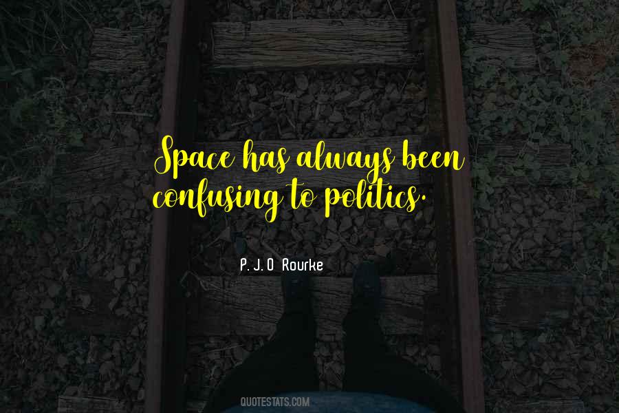 P J O'rourke Quotes #160932