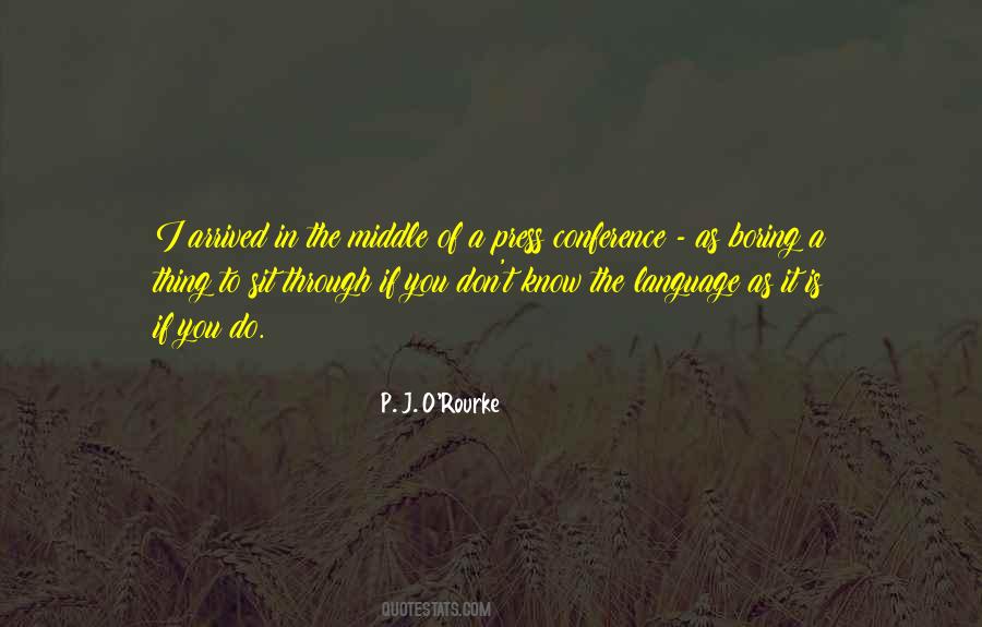 P J O'rourke Quotes #196334